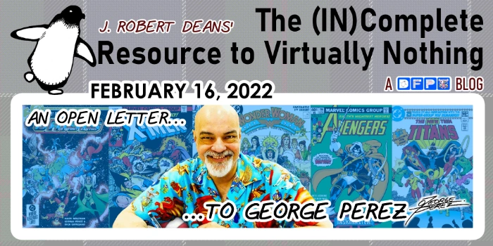 An Open Letter to GEORGE PEREZ